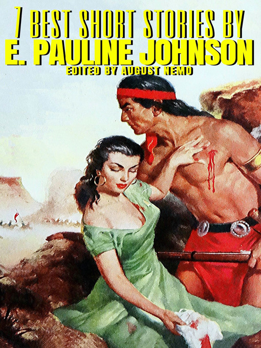 Cover image for 7 best short stories by E. Pauline Johnson